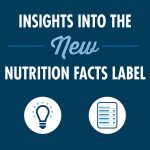 Insights into the New Nutrition Facts Label