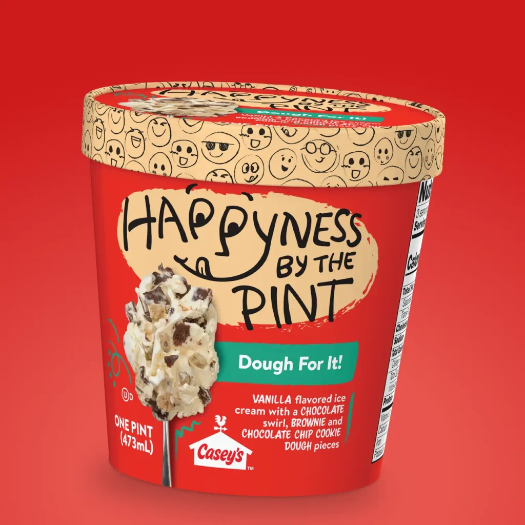 Happyness by the Pint Dough For It! flavor ice cream from Casey's.