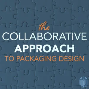 The Collaborative Approach to Packaging Design