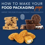 How to Make Your Food Packaging Pop: Expert Tips for Styling Product Photography